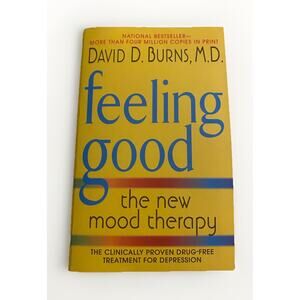 Feeling Good : The New Mood Therapy by David D. Burns (1999, Trade Paperback)